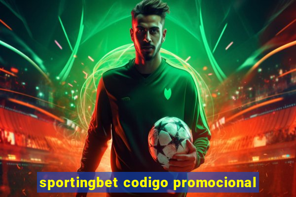 sportingbet codigo promocional